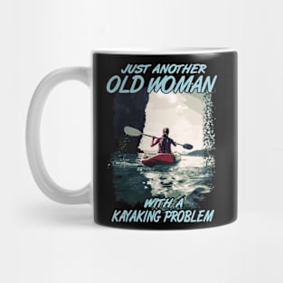 just another pld woman with a kayaking problem kayak Mug